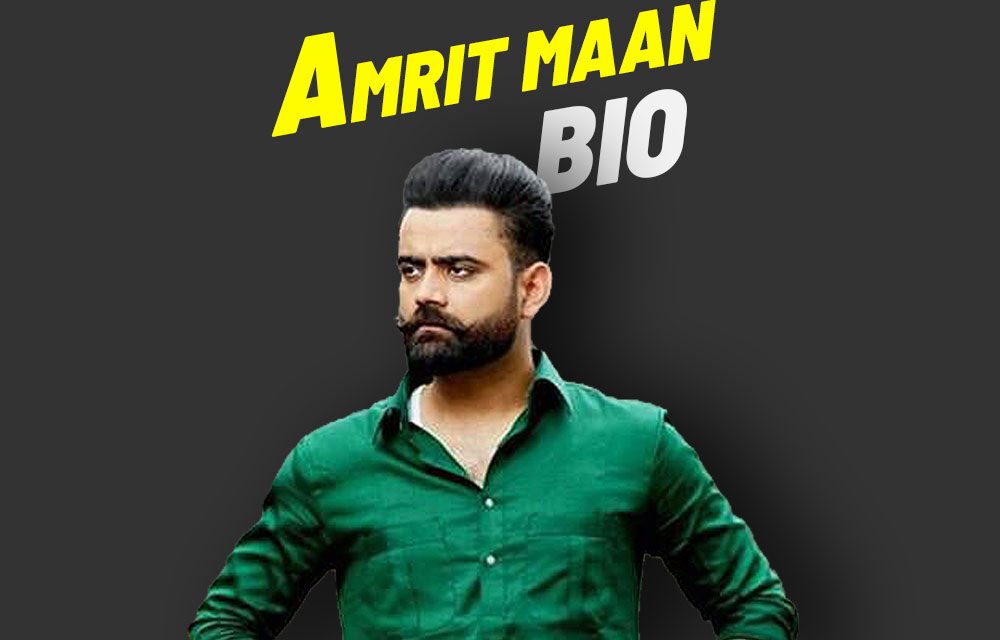 Amrit Maan BIOGRAPHY