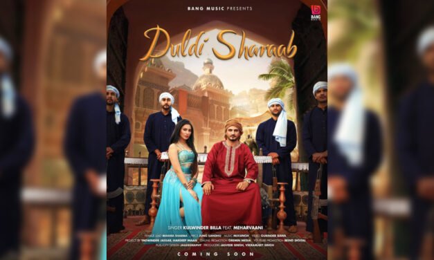 DULDI SHARAAB – KULWINDER BILLA