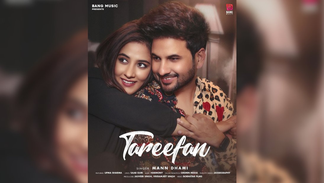 Sensational Singer Mann Dhami’s new love song “Tareefan”