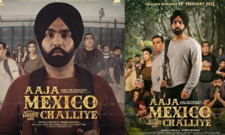 Ammy Virk starrer ‘Aaja Mexico Challiye’ to be release Worldwide on February 25