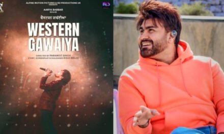 Western Gawaiya: Upcoming Punjabi movie featuring Aarya Babbar in lead role.