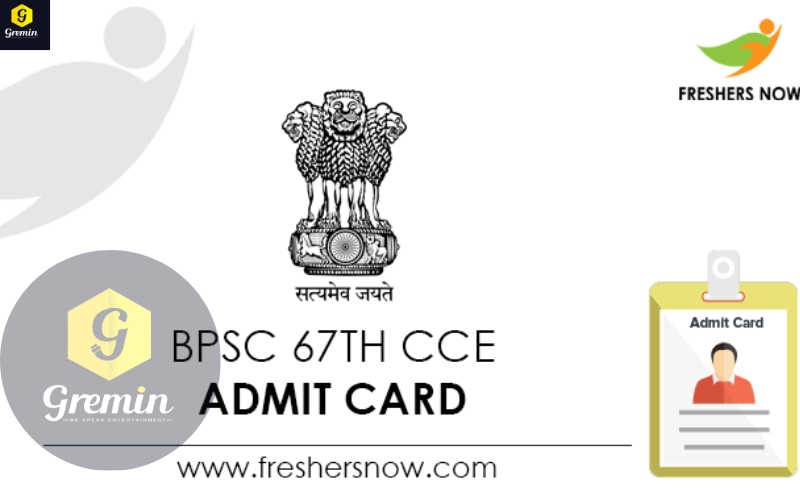 BPSC 67th CCE Admit Card 2022 details :