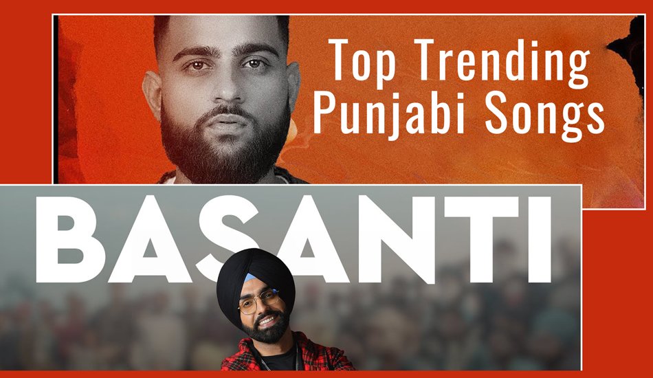 Top Trending Punjabi Songs