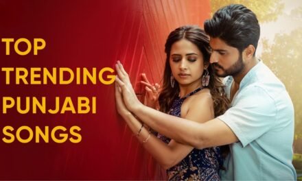 Top Trending Punjabi Songs