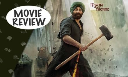 “Gadar 2” Movie Reviews: Sunny Deol Creates a History Again-