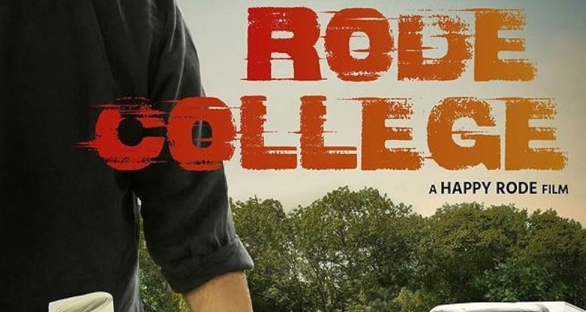 Reviving Youth Memories: ‘Rode College’ Chronicles