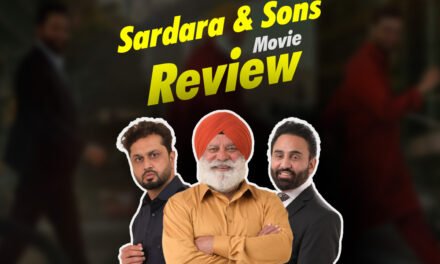 Sardara And Sons Punjabi Movie Review –