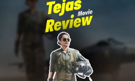 Tejas Hindi Movie | Review| Box Office Collection| Kangana Ranaut