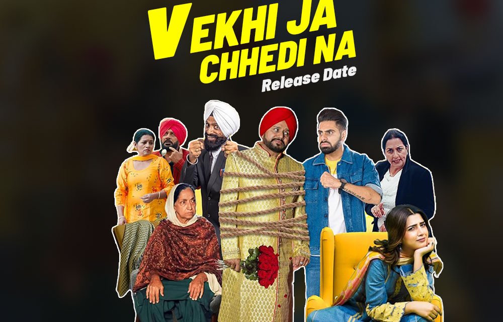 New Punjabi Movie | Vekhi Ja Chhedi Na | Simar Khaira –