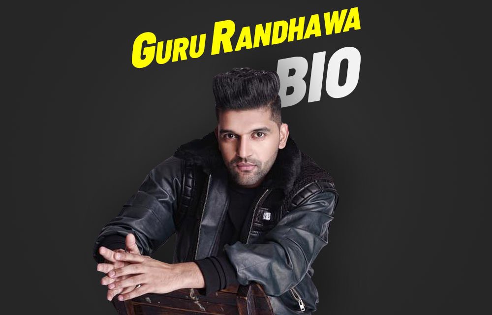 Guru Randhawa – Biography, Real Name, Education and Song