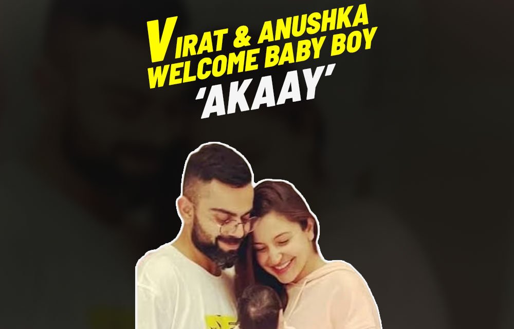 Virat Kohli & Anushka Sharma welcome baby boy “Akaay”