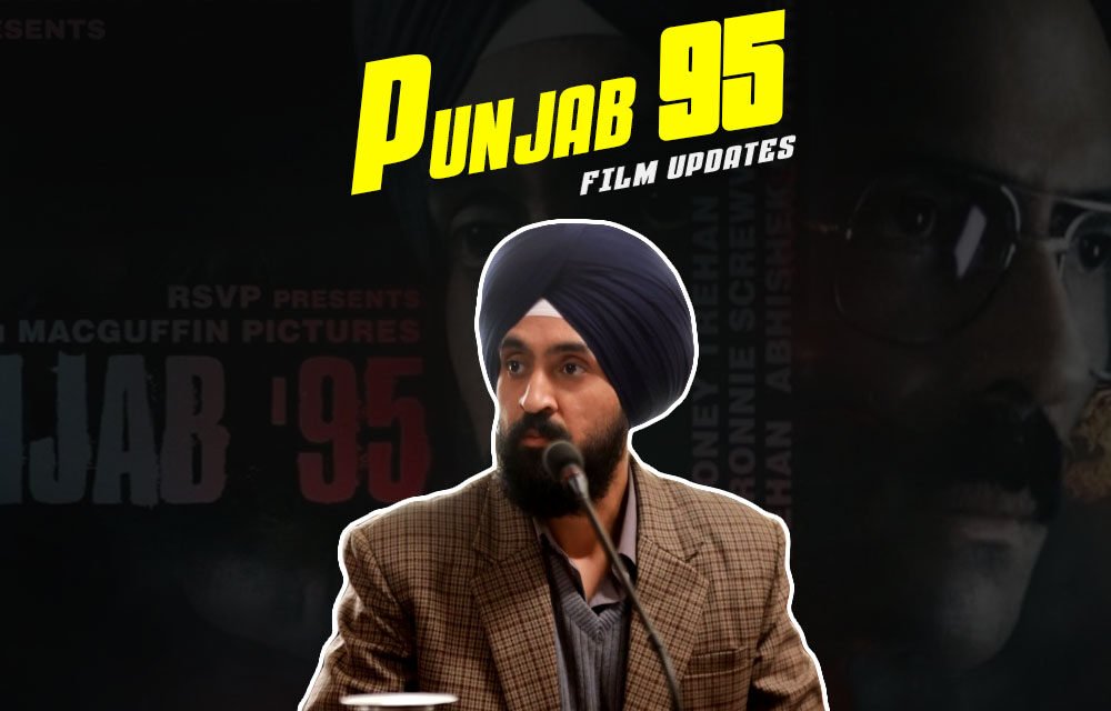 Punjab 95 | New Punjabi Movie | Diljit Dosanjh