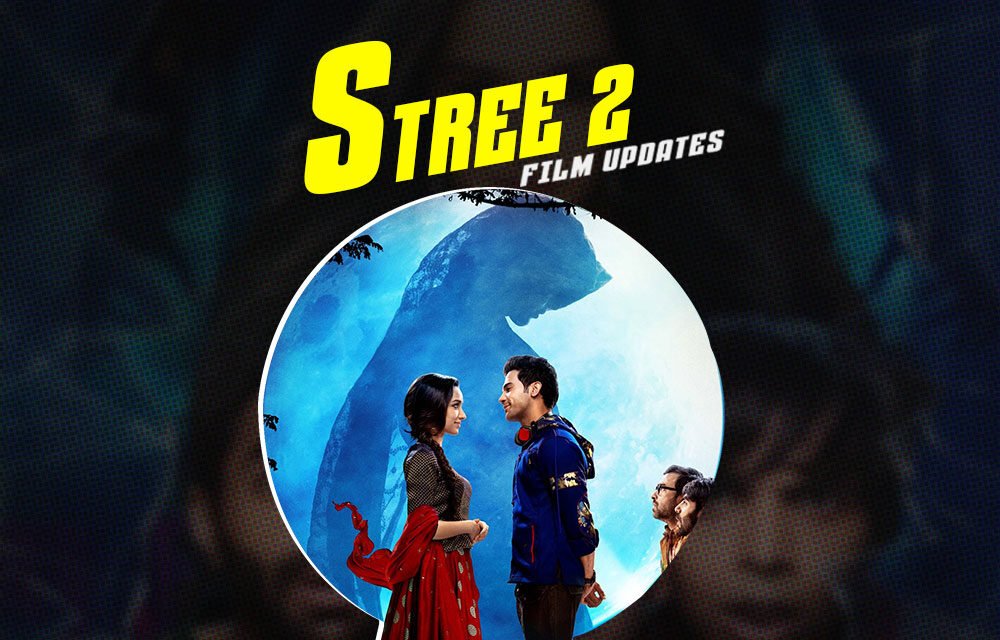 Stree 2 | New Hindi Movie | Shraddha Kapoor & Rajkummar Rao