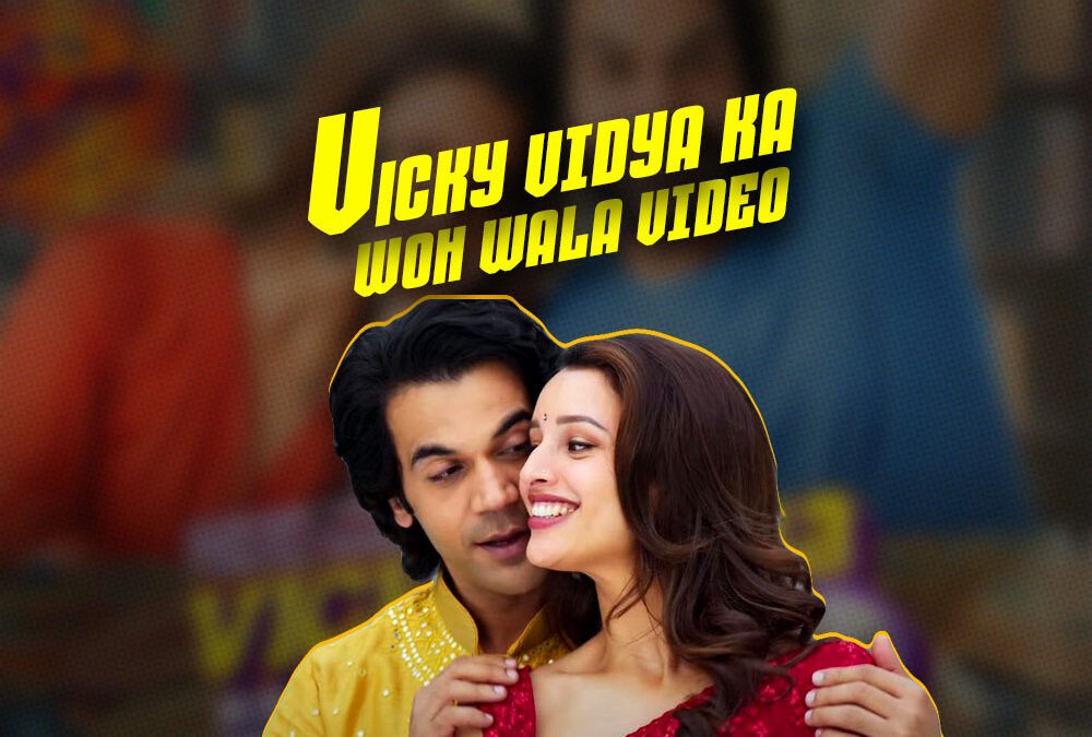 Vicky Vidya ka Woh Wala Video | New Hindi Movie | Rajkummar Rao